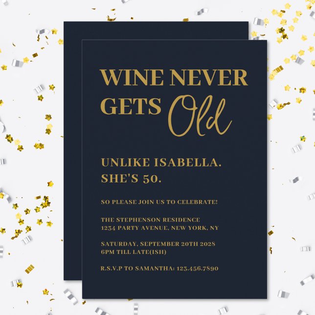 Funny Wine Never Gets Old Adult Birthday Party Invitation (Creator Uploaded)