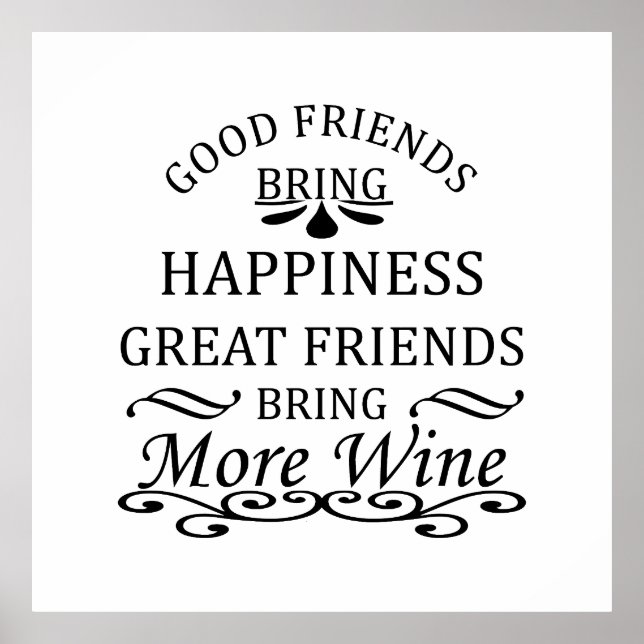 funny wine quote for friends poster (Front)