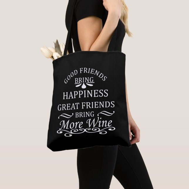 funny wine quote for friends tote bag (Close Up)