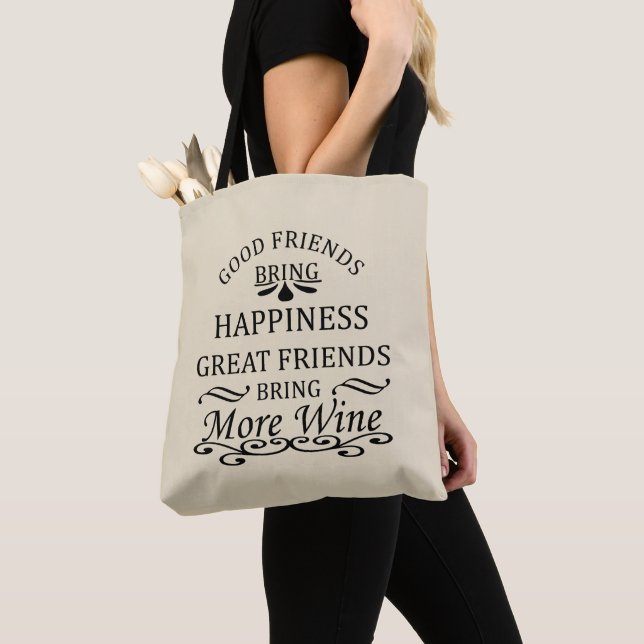 funny wine quote for friends tote bag (Close Up)