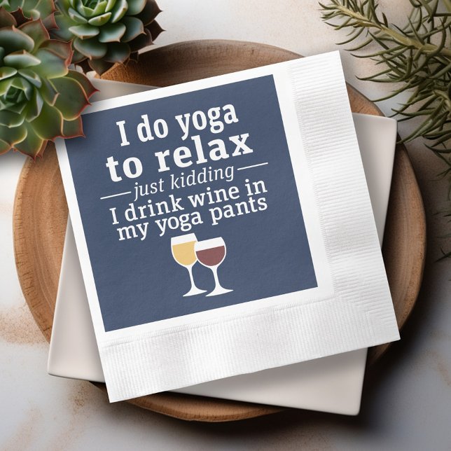Funny Wine Quote - I drink wine in yoga pants Napkin (Funny Wine Napkins)