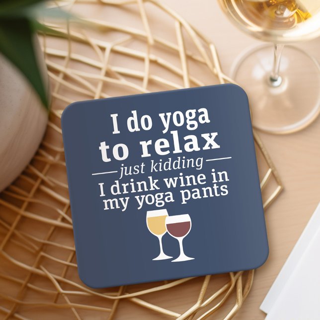Funny Wine Quote - I drink wine in yoga pants Square Paper Coaster (Personalized Coaster with a funny wine joke)