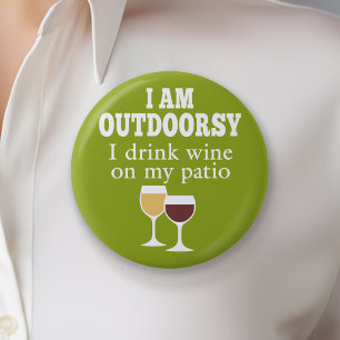 Funny Wine Quote - I drink wine on my patio 6 Cm Round Badge