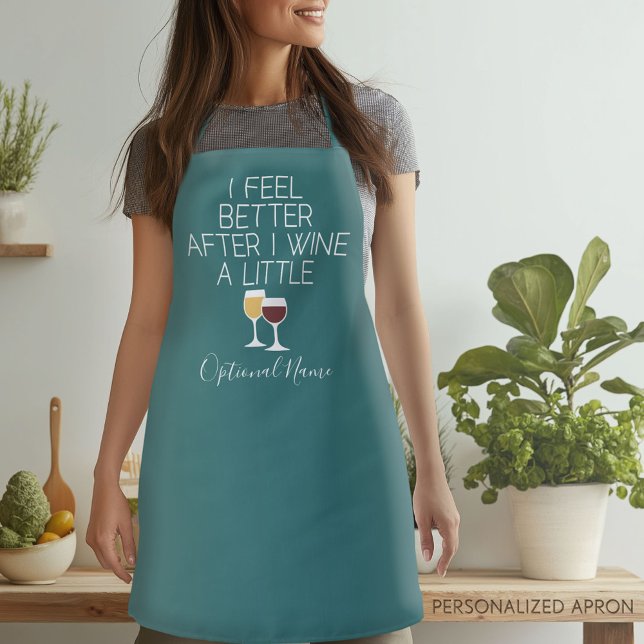 Funny Wine Quote - I feel better after I Wine Apron (Personalized Apron)