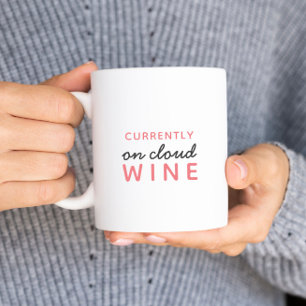 Funny Wine Quote Mug