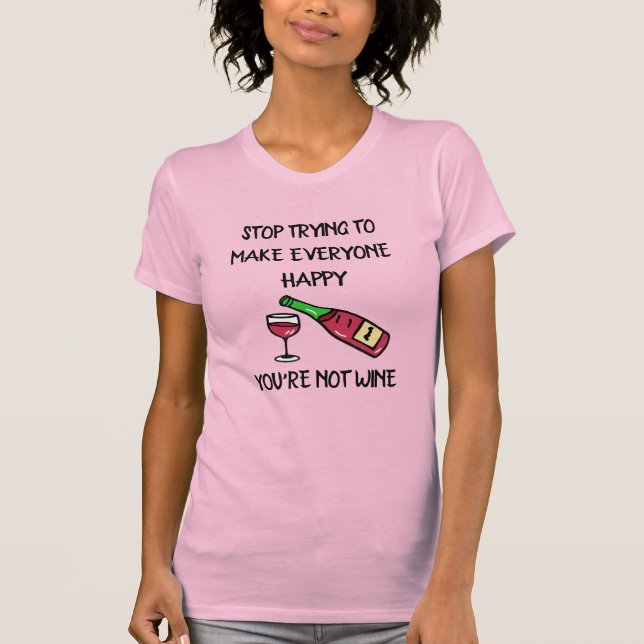 Funny Wine  Quotes Alcohol Humour T-Shirt (Front)