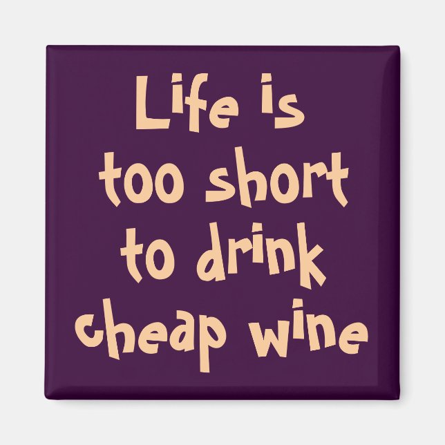 Funny wine quotes unique fridge magnets gifts (Front)
