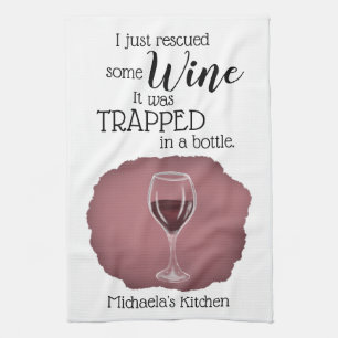 Funny Wine Saying Quote Rescued From Bottle Tea Towel