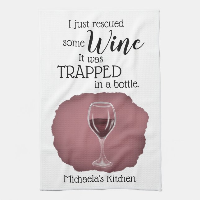 Funny Wine Saying Quote Rescued From Bottle Tea Towel (Vertical)