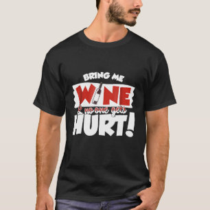 Funny Wine Saying  Wine Bottle Bling Design T-Shirt