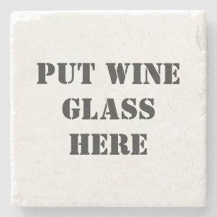 Funny Wine Tasting Stone Coaster