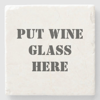 Funny Wine Tasting Stone Coaster