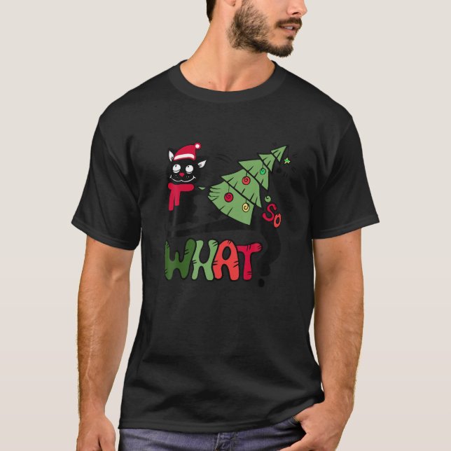 Funny Winter Cat Christmas So What T-Shirt (Front)