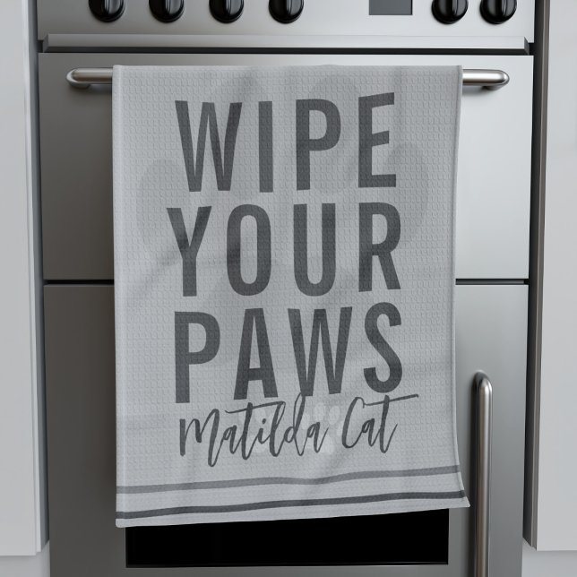 Funny Wipe Your Paws Cat Name Gray Kitchen Towel (A fun kitchen towel with space for your cat's name.)