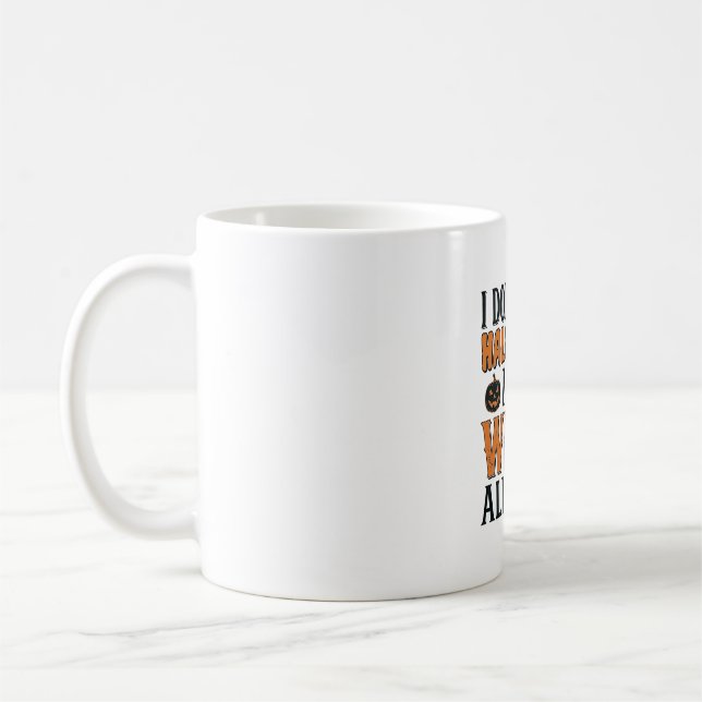 Funny Witch All Year Halloween Typography Design_1 Coffee Mug (Left)