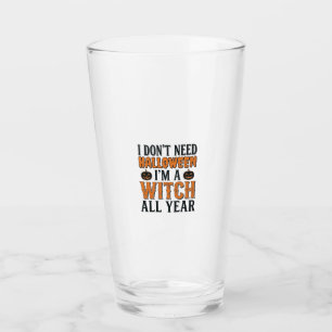 Funny Witch All Year Halloween Typography Design_1 Glass