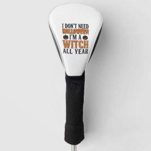 Funny Witch All Year Halloween Typography Design_1 Golf Head Cover