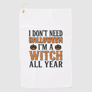 Funny Witch All Year Halloween Typography Design_1 Golf Towel