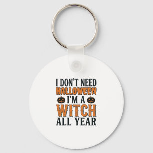 Funny Witch All Year Halloween Typography Design_1 Key Ring
