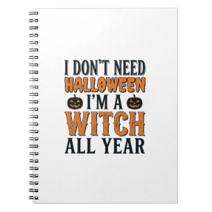 Funny Witch All Year Halloween Typography Design_1 Notebook