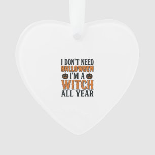 Funny Witch All Year Halloween Typography Design_1 Ornament