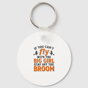 Funny Witch Broom Big Girl Halloween Shirt Design_ Key Ring