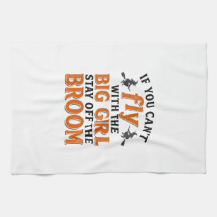 Funny Witch Broom Big Girl Halloween Shirt Design_ Tea Towel