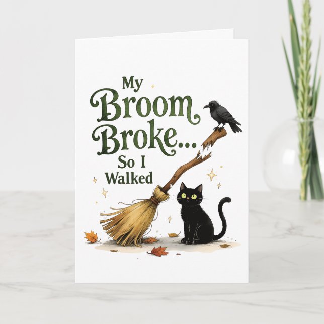 Funny Witch Broom Broke Black Cat Halloween Card (Front)