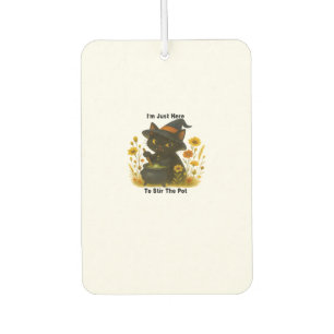 Funny Witch Cat Im Just Here to Stir the Pot Hal Car Air Freshener