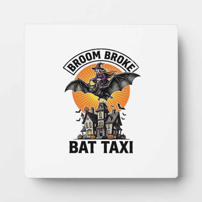 Funny Witch Halloween Broom Broke Bat Ride_1 Plaque (Front)