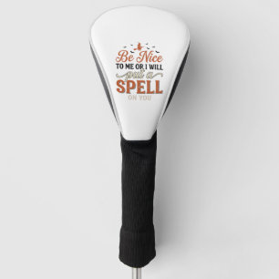 Funny Witch Spell Quote Halloween Vector Design_1 Golf Head Cover