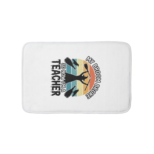 Funny Witch Teacher Broken Broom Halloween Design_ Bath Mat (Front)