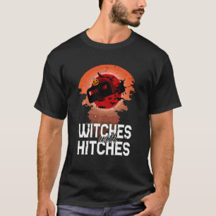 Funny Witches With Hitches Halloween Camping Costu T-Shirt