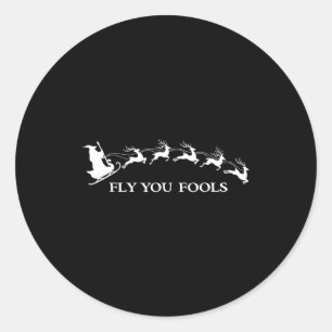 Funny Witchy Wizard Fly You Fools Sleighing Christ Classic Round Sticker