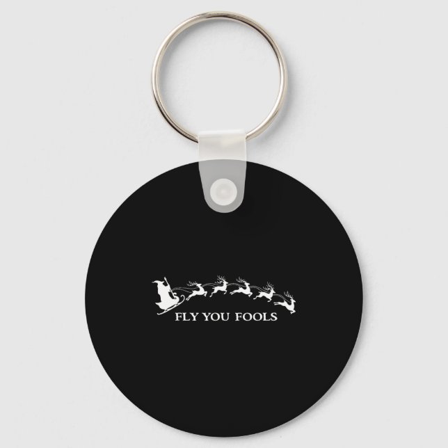 Funny Witchy Wizard Fly You Fools Sleighing Christ Key Ring (Front)