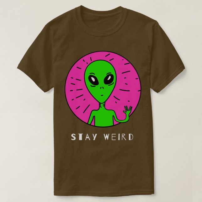 Funny  With a Pose Stay Weird Gift T-Shirt (Design Front)