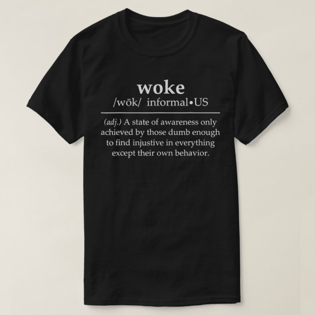 Funny Woke Definition Apparel  T-Shirt (Design Front)