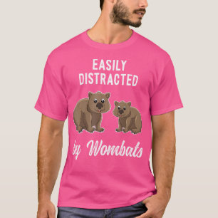 Funny Wombat Saying Wombats T-Shirt
