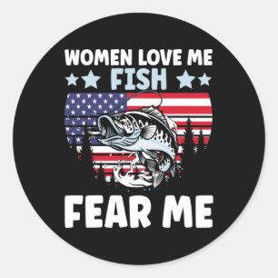 Funny Women Love Me Fish Fear Me Men Vintage Byss  Classic Round Sticker