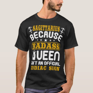FUNNY WOMEN'S SAGITTARIUS BADASS QUEEN ZODIAC SIGN T-Shirt