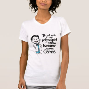 Funny Womens Shirt Trust Me I'm a Psychiatrist 