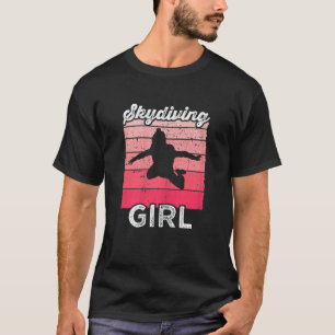 Funny Womens Skydiving Girl Funny Cute Skydive Wom T-Shirt