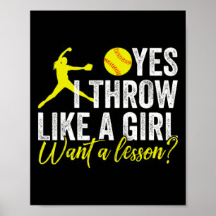 Funny Women's Softll I Know I Throw Like A Girl Pi Poster