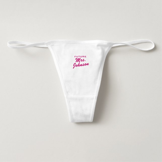 Funny women's thong underwear for future Mrs bride (Front)