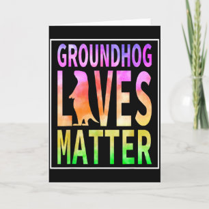 Funny Woodchuck Groundhog Day, Groundhog Lives  Card