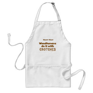 Funny Woodturners Do It With Crotches Custom Standard Apron