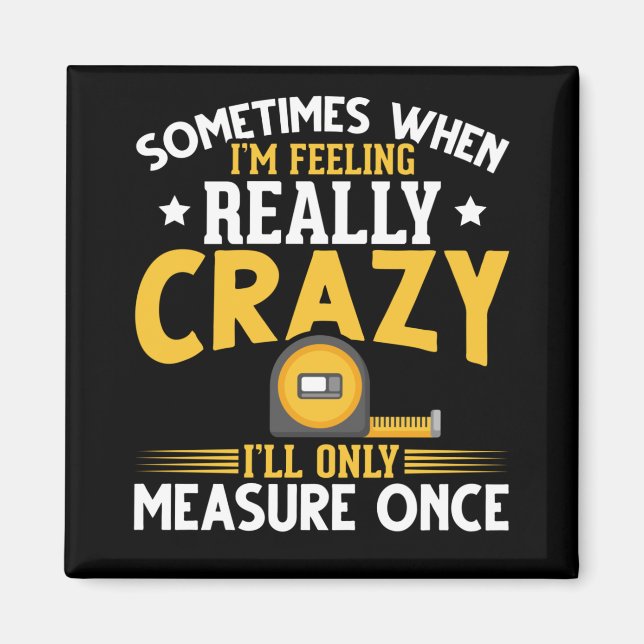 Funny Woodworker Joke USA Carpenter Humour Magnet (Front)