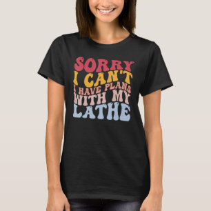 Funny Woodworker Woodworking Carpenter Have Plans T-Shirt