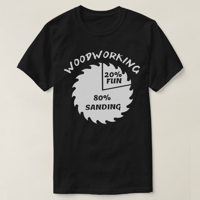 Funny Woodworking 1  T-Shirt (Design Front)
