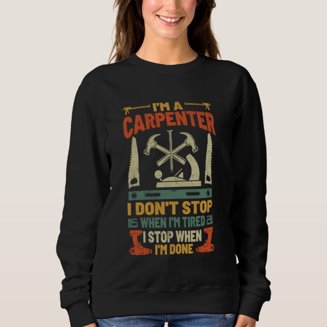 Funny Woodworking Carpenter Carpentry Woodworker G Sweatshirt (Front)